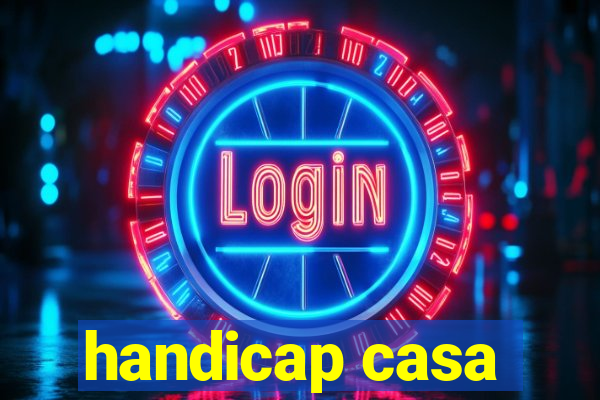 handicap casa